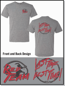 A t-shirt with the words " last times best this !" written in red.